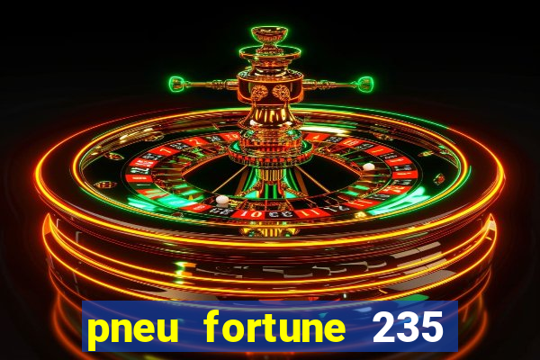 pneu fortune 235 55 r18